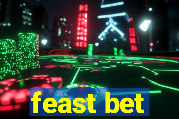 feast bet